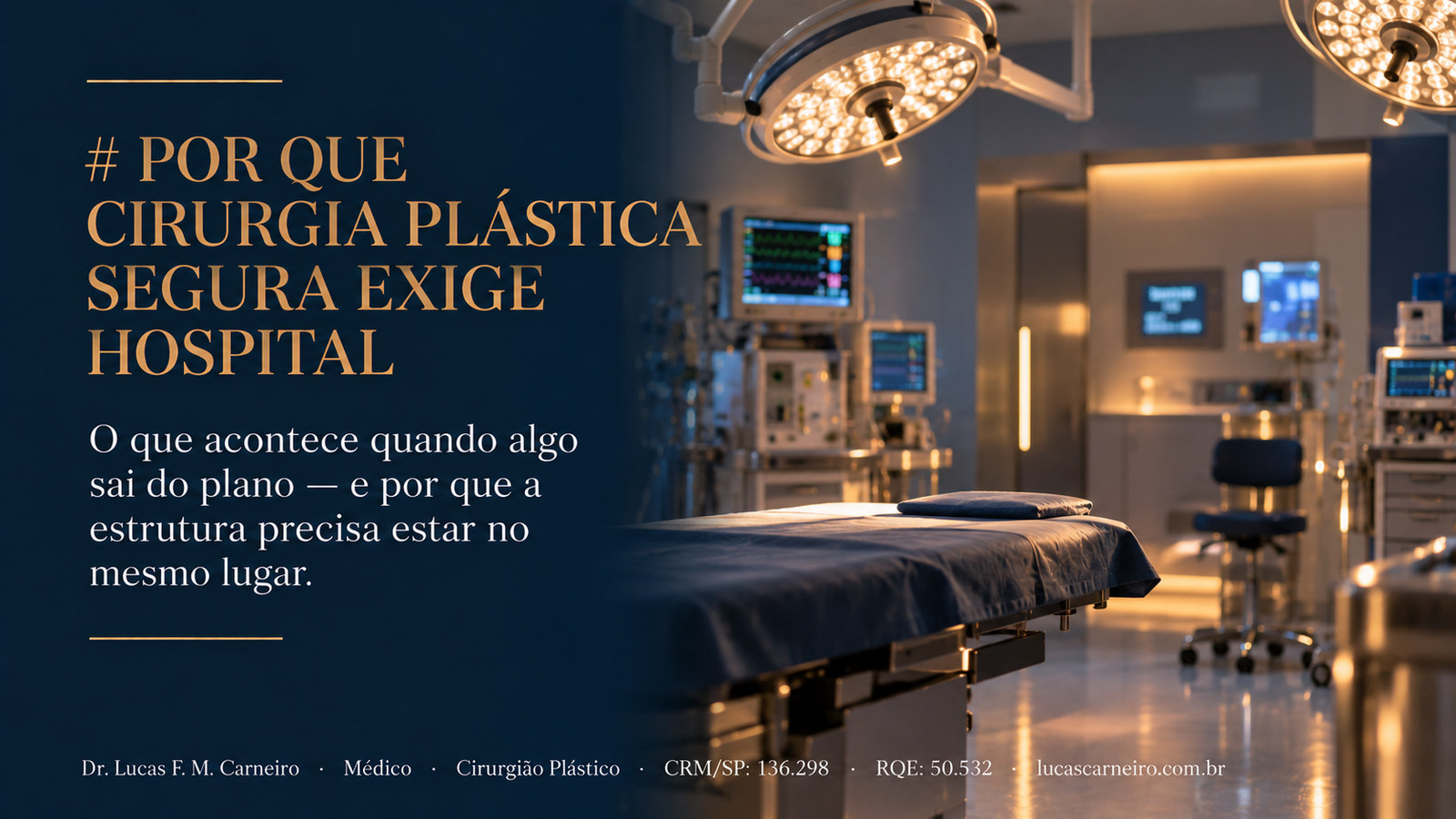 Capa do artigo: Por Que Realizo Cirurgias Plásticas de Médio e Grande Porte em Hospital com UTI