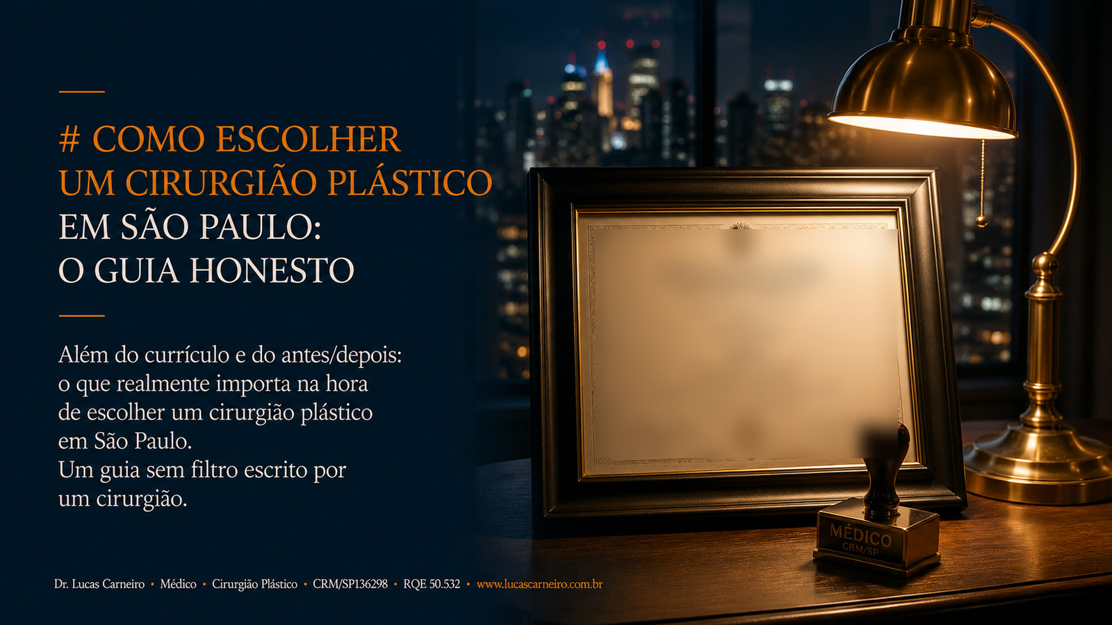 Capa do artigo: Como Escolher um Cirurgião Plástico em São Paulo: o Guia Honesto