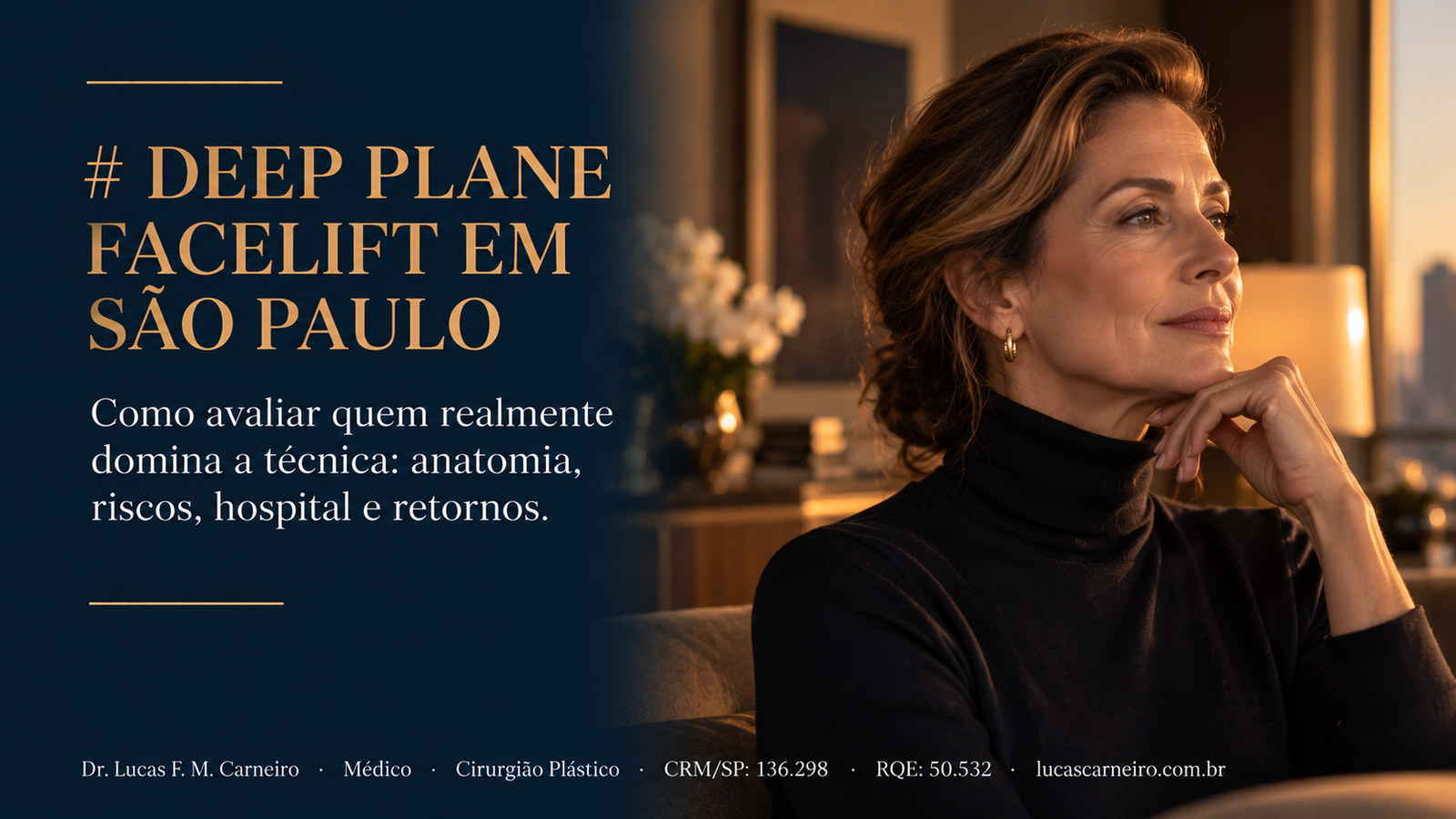 Capa do artigo: Deep Plane Facelift em São Paulo: Como Avaliar a Indicação, a Técnica e a Segurança