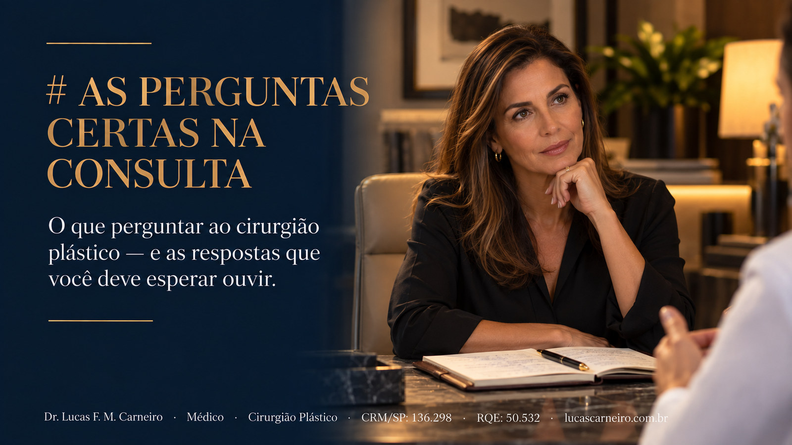 Capa do artigo: Perguntas para Fazer ao Cirurgião Plástico na Consulta (e as Respostas que Espero Dar)