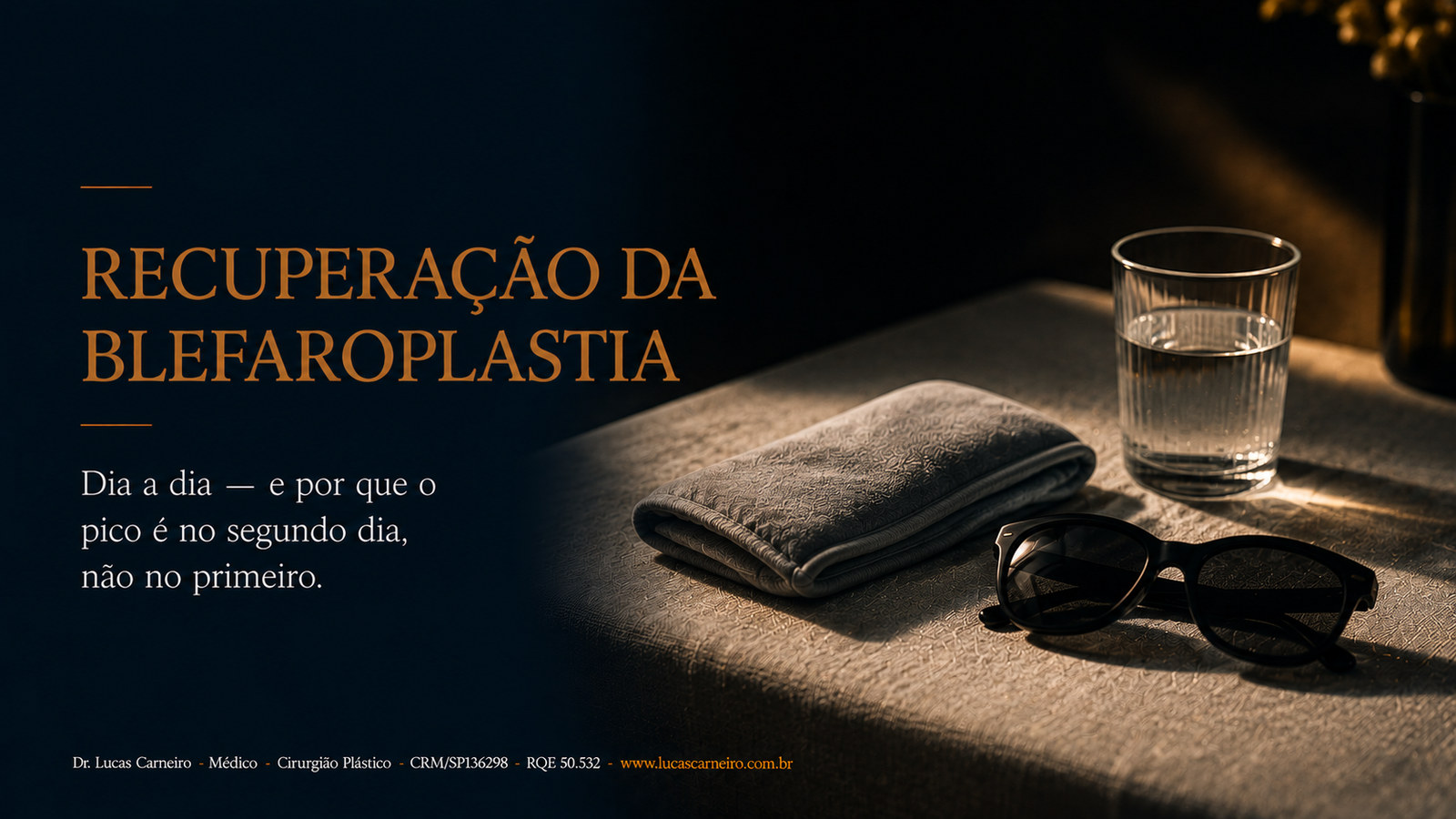 Capa do artigo relacionado: Recuperação da Blefaroplastia: O Que Esperar — Dia a Dia