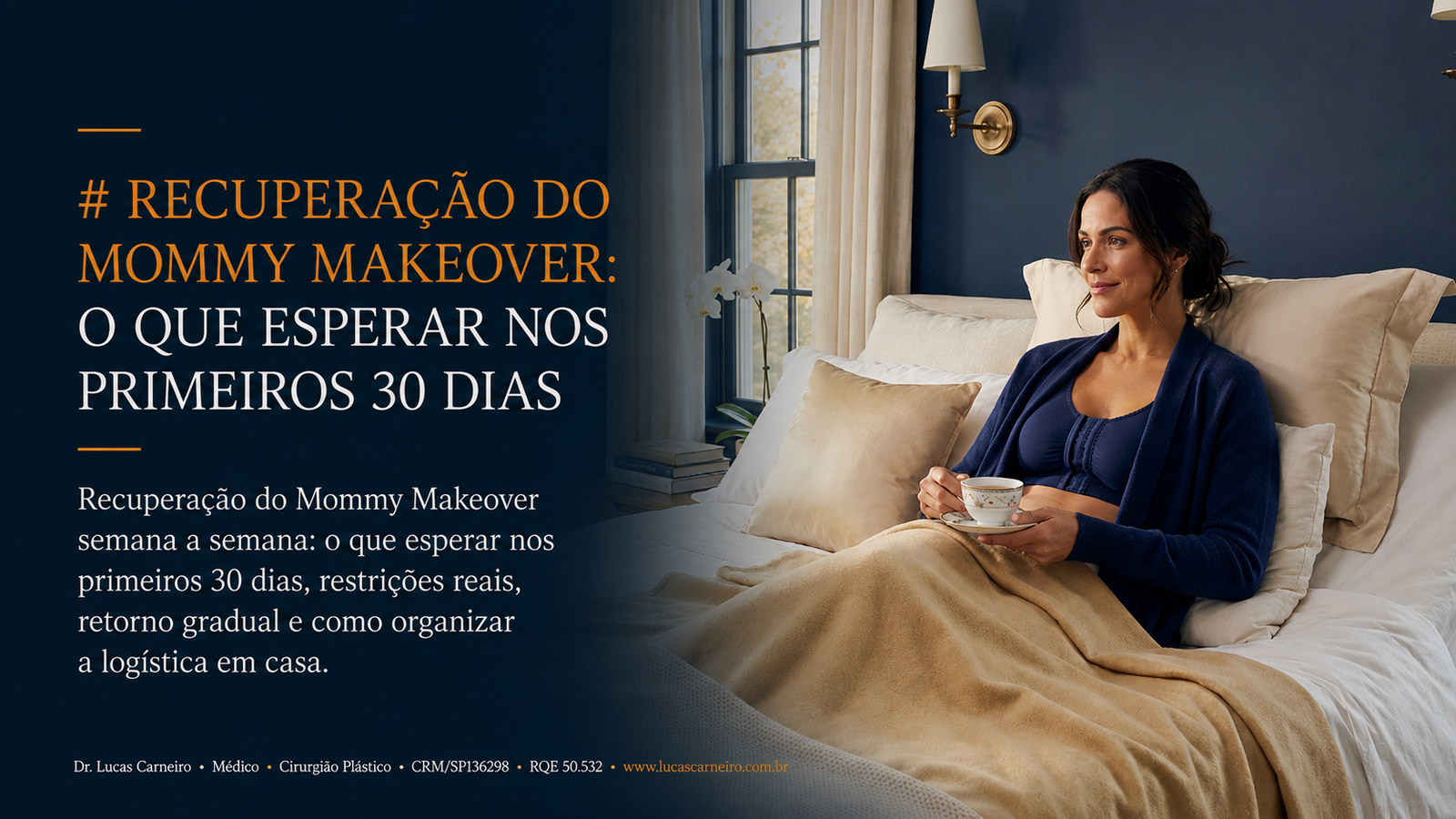 Capa do artigo: Recuperação do Mommy Makeover: o que esperar nos primeiros 30 dias