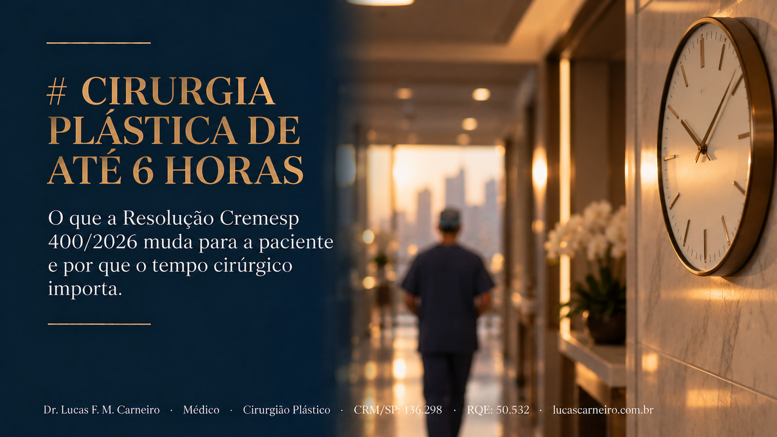 Capa do artigo relacionado: Cirurgia Plástica e a Regra das 6 Horas: O Que a Resolução Cremesp 400/2026 Muda